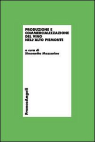 Produzione e commercializzazione del vino nell'alto Piemonte - Librerie.coop