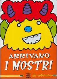 Arrivano i mostri da colorare - Librerie.coop