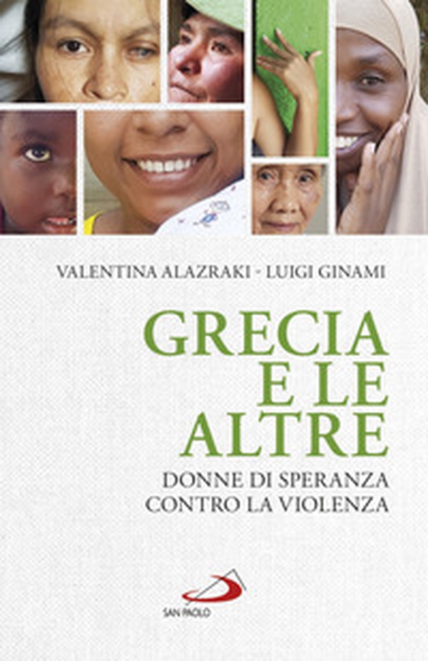Grecia e le altre. Donne di speranza contro la violenza - Librerie.coop Grecia e le altre. Donne di speranza contro la violenza - Librerie.coop