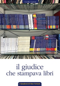 Il giudice che stampava libri - Librerie.coop