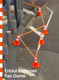 Ericka Beckman: Fair Game - Librerie.coop