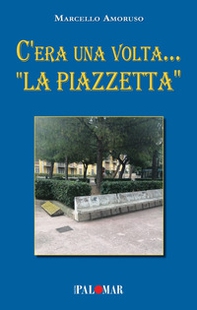 C'era una volta... «La Piazzetta» - Librerie.coop