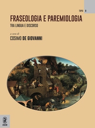 Fraseologia e paremiologia. Tra lingua e discorso - Librerie.coop