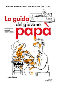 La guida del giovane papà - Librerie.coop La guida del giovane papà - Librerie.coop