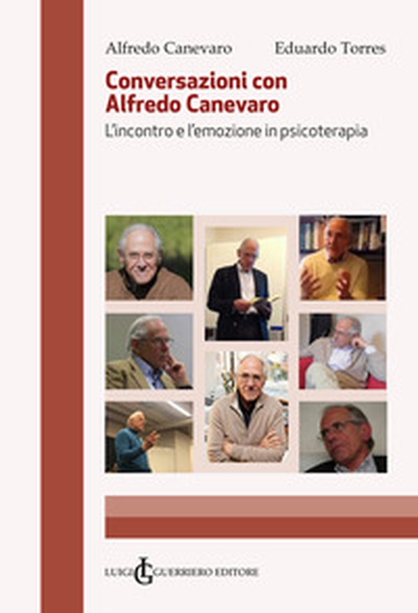 Conversazioni con Alfredo Canevaro. L'incontro e l'emozione in psicoterapia - Librerie.coop