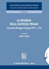 La riforma della giustizia penale - Librerie.coop La riforma della giustizia penale - Librerie.coop