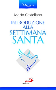 Introduzione alla settimana santa - Librerie.coop Introduzione alla settimana santa - Librerie.coop