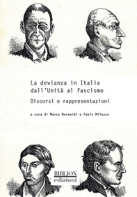 La devianza in Italia dall'Unità al fascismo. Discorsi e rappresentazioni - Librerie.coop
