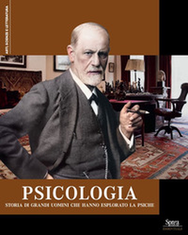 Psicologia. Storia di grandi uomini che hanno esplorato la psiche - Librerie.coop Psicologia. Storia di grandi uomini che hanno esplorato la psiche - Librerie.coop