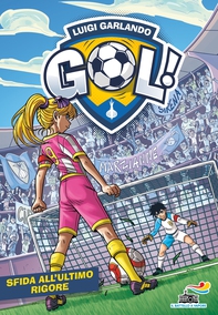 Gol 66 - Sfida all'ultimo rigore - Librerie.coop Gol 66 - Sfida all'ultimo rigore - Librerie.coop