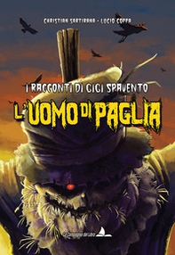 L'uomo di paglia. I racconti di Gigi Spavento - Librerie.coop