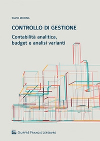 Controllo di gestione. Contabilità analitica, budget e analisi varianti - Librerie.coop
