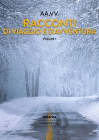 Racconti di viaggio e d'avventura - Vol. 1 - Librerie.coop