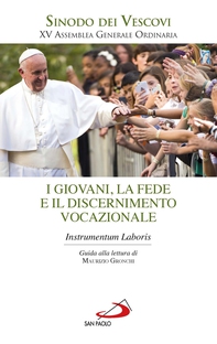 I giovani, la fede e il discernimento vocazionale - Librerie.coop I giovani, la fede e il discernimento vocazionale - Librerie.coop
