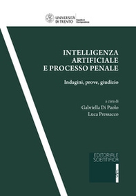 Intelligenza artificiale e processo penale. Indagini, prove, giudizio - Librerie.coop