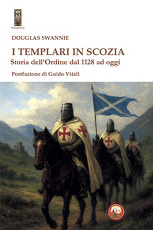 I Templari in Scozia. Storia dell'ordine dal 1128 ad oggi - Librerie.coop I Templari in Scozia. Storia dell'ordine dal 1128 ad oggi - Librerie.coop
