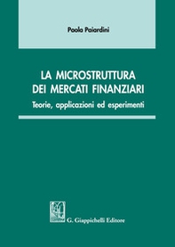 La microstruttura dei mercati finanziari. Teorie, applicazioni ed esperimenti - Librerie.coop La microstruttura dei mercati finanziari. Teorie, applicazioni ed esperimenti - Librerie.coop