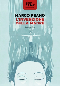 L'invenzione della madre - Librerie.coop L'invenzione della madre - Librerie.coop