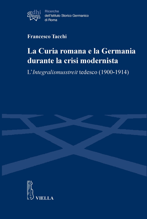 La Curia romana e la Germania durante la crisi modernista - Librerie.coop La Curia romana e la Germania durante la crisi modernista - Librerie.coop