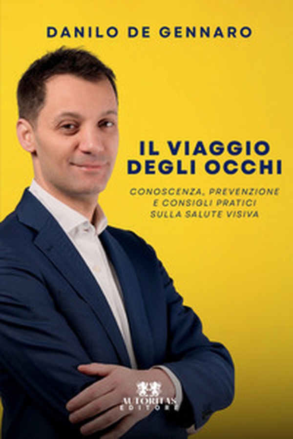 Il viaggio degli occhi. Conoscenza, prevenzione e consigli pratici sulla salute visiva - Librerie.coop