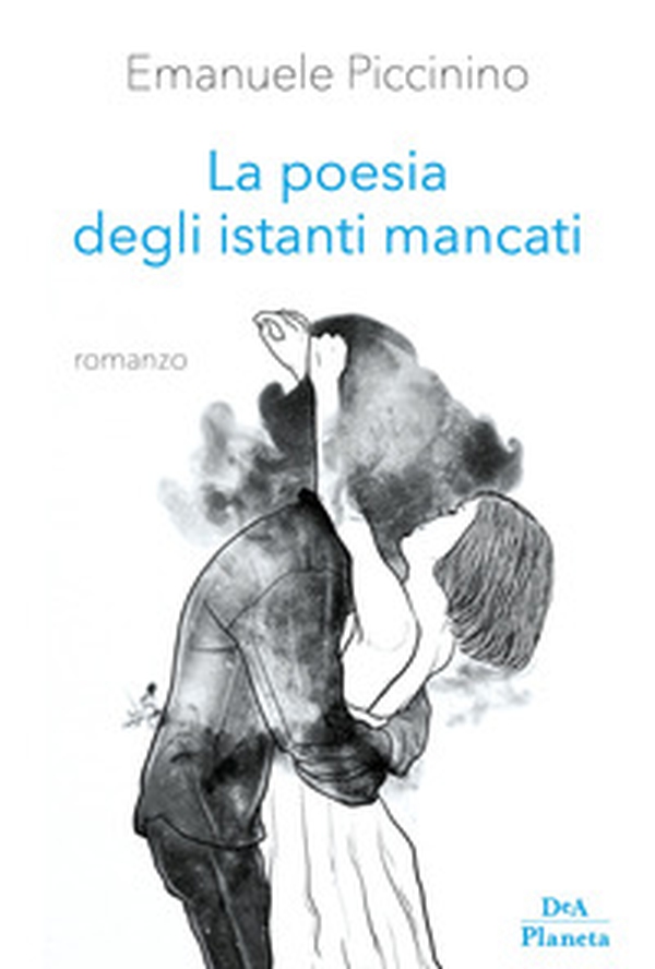 La poesia degli istanti mancati - Librerie.coop La poesia degli istanti mancati - Librerie.coop