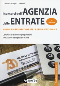 I concorsi dell'Agenzia delle entrate. Manuale di preparazione per la prova attitudinale - Librerie.coop I concorsi dell'Agenzia delle entrate. Manuale di preparazione per la prova attitudinale - Librerie.coop