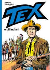 Tex e gli indiani - Librerie.coop Tex e gli indiani - Librerie.coop