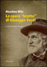 Le opere «brutte» di Giuseppe Verdi - Librerie.coop