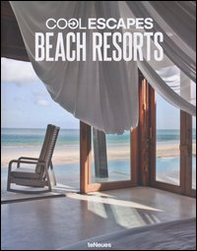 Cool escapes beach resorts. Ediz. inglese, tedesca e francese - Librerie.coop