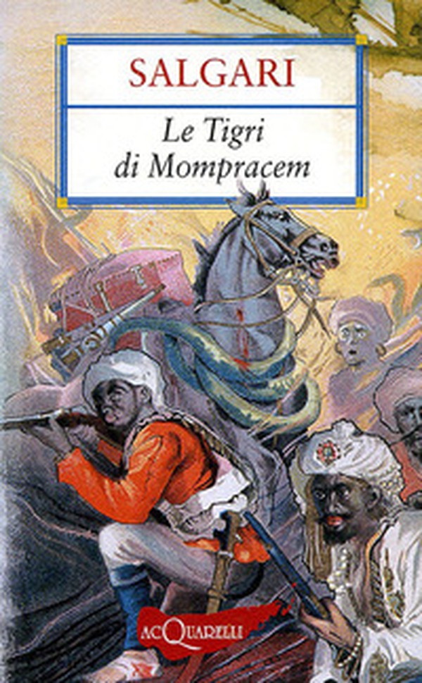 Le tigri di Mompracem - Librerie.coop Le tigri di Mompracem - Librerie.coop