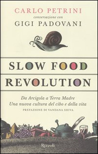 Slow food. Storia di un'utopia possibile - Librerie.coop Slow food. Storia di un'utopia possibile - Librerie.coop