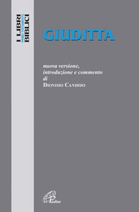 Giuditta. Nuova versione, introduzione e commento - Librerie.coop
