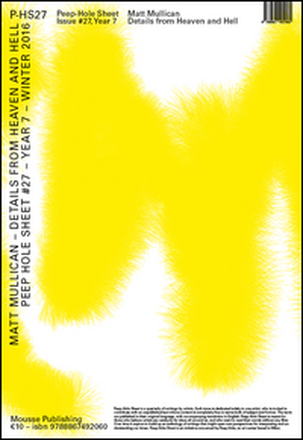 Matt Mullican. Details from heaven and hell. Peep-Hole Sheet - Vol. 27 - Librerie.coop Matt Mullican. Details from heaven and hell. Peep-Hole Sheet - Vol. 27 - Librerie.coop