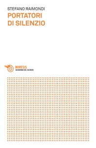 Portatori di silenzio - Librerie.coop