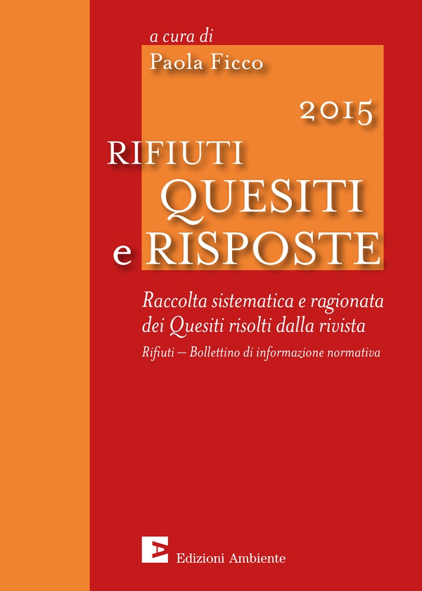 Rifiuti 2015 - Quesiti e risposte - Librerie.coop Rifiuti 2015 - Quesiti e risposte - Librerie.coop