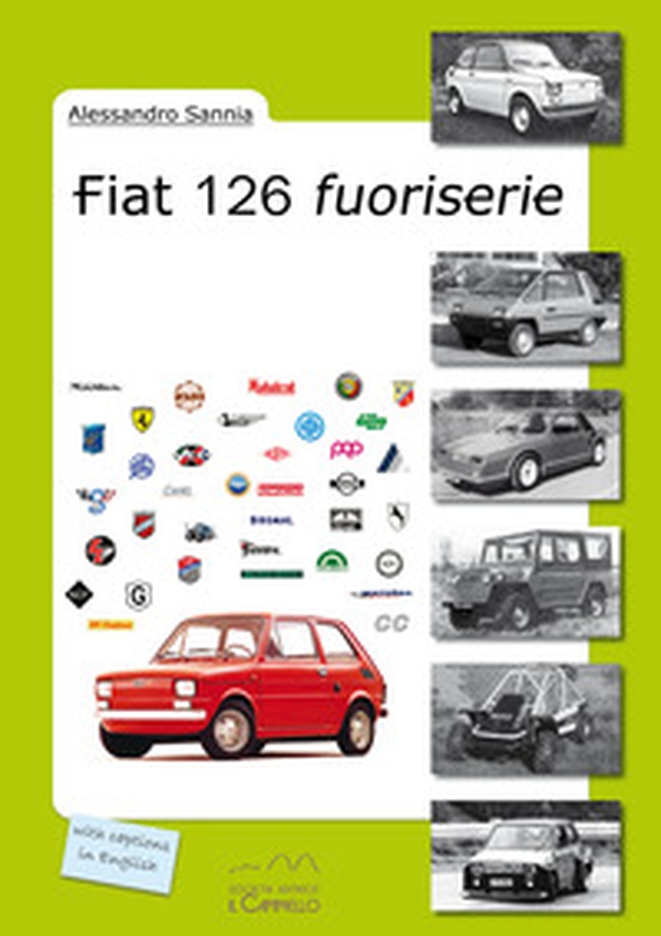 Fiat 126 fuoriserie - Librerie.coop Fiat 126 fuoriserie - Librerie.coop