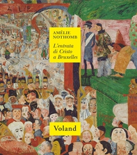 L'entrata di Cristo a Bruxelles - Librerie.coop