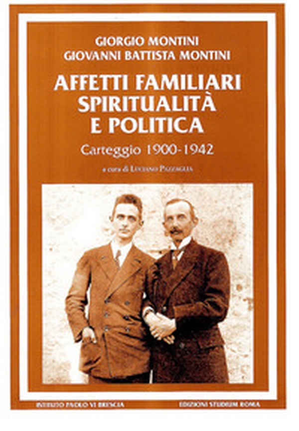 Affetti familiari spiritualità e politica. Carteggio (1900-1942) - Librerie.coop Affetti familiari spiritualità e politica. Carteggio (1900-1942) - Librerie.coop