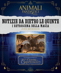 Animali fantastici e dove trovarli. Notizie da dietro le quinte. I retroscena della magia - Librerie.coop