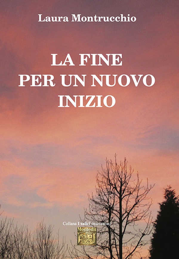 La Fine per un nuovo Inizio - Librerie.coop La Fine per un nuovo Inizio - Librerie.coop