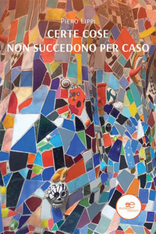 Certe cose non succedono per caso - Librerie.coop Certe cose non succedono per caso - Librerie.coop