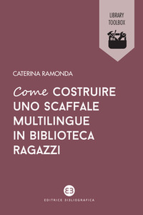 Come costruire uno scaffale multilingue in biblioteca ragazzi - Librerie.coop Come costruire uno scaffale multilingue in biblioteca ragazzi - Librerie.coop