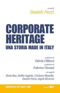 Corporate heritage. Una storia made in Italy - Librerie.coop