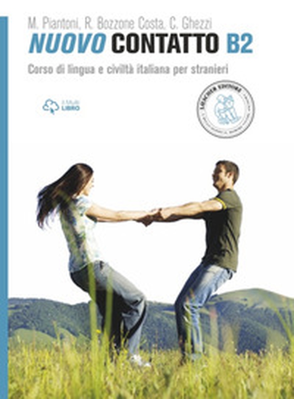 Nuovo Contatto. Corso di lingua e civiltà italiana per stranieri. Livello B2 - Librerie.coop Nuovo Contatto. Corso di lingua e civiltà italiana per stranieri. Livello B2 - Librerie.coop