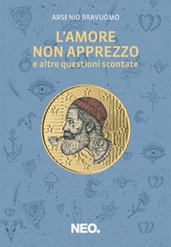L'amore non apprezzo (e altre questioni scontate) - Librerie.coop L'amore non apprezzo (e altre questioni scontate) - Librerie.coop