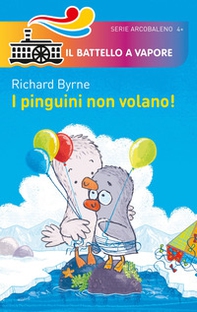 I pinguini non volano! - Librerie.coop I pinguini non volano! - Librerie.coop