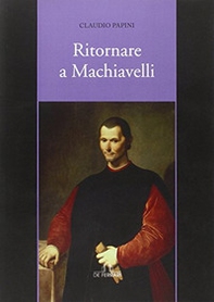 Ritornare a Machiavelli - Librerie.coop