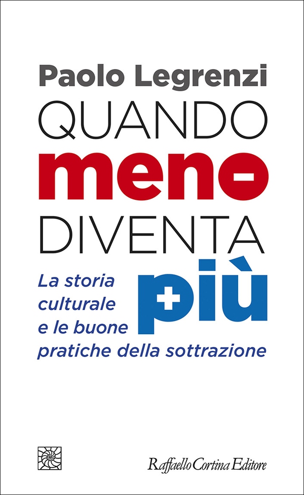 Quando meno diventa più - Librerie.coop Quando meno diventa più - Librerie.coop