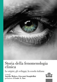 Storia della fenomenologia clinica. Le origini, gli sviluppi, la scuola italiana - Librerie.coop