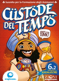 Custode del tempo. Sussidio di formazione per animatori - Librerie.coop